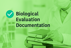 Biological Evaluation Documentation